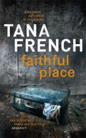 Faithful place av Tana French (Heftet)