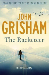 The racketeer av John Grisham (Innbundet)
