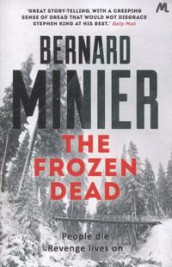 The frozen dead av Bernard Minier (Heftet)