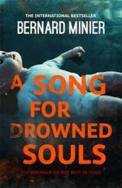 A song for drowned souls av Bernard Minier (Heftet)