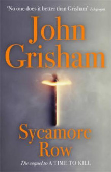 Sycamore row av John Grisham (Innbundet)