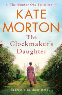 The clockmaker's daughter av Kate Morton (Heftet)