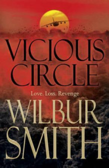 Vicious circle av Wilbur Smith (Innbundet)