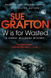 W is for wasted av Sue Grafton (Heftet)