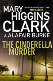 The Cinderella murder av Alafair Burke og Mary Higgins Clark (Heftet)