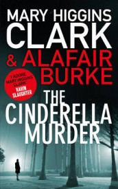 The Cinderella murder av Alafair Burke og Mary Higgins Clark (Heftet)