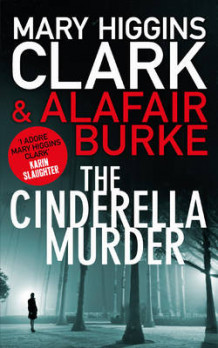 The Cinderella murder av Mary Higgins Clark og Alafair Burke (Heftet)