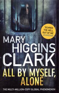 All by myself, alone av Mary Higgins Clark (Heftet)