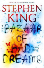 The bazaar of bad dreams av Stephen King (Innbundet)