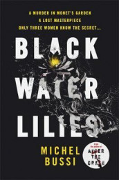 Black water lilies av Michel Bussi (Heftet)