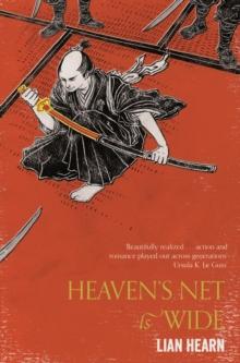 Heaven's net is wide av Lian Hearn (Heftet)