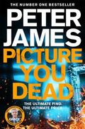 Picture you dead av Peter James (Heftet)