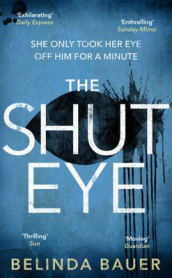 The shut eye av Belinda Bauer (Heftet)