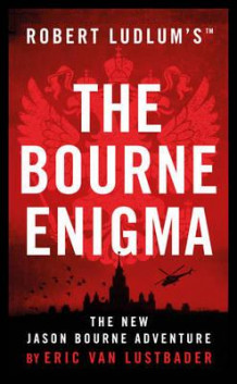 Robert Ludlum's The Bourne enigma av Eric Van Lustbader (Heftet)