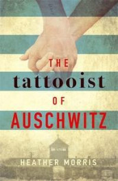 The tattooist of Auschwitz av Heather Morris (Heftet)