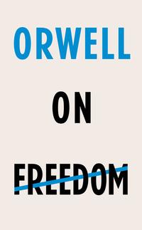 Orwell on freedom av George Orwell (Innbundet)