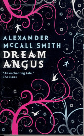 The celtic god of dream Angus av Alexander McCall Smith (Heftet)