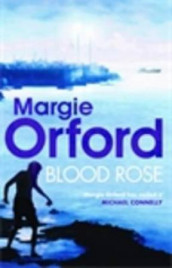 Blood rose av Margie Orford (Heftet)