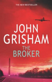 The broker av John Grisham (Innbundet)