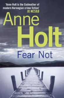 Fear not av Anne Holt (Heftet)