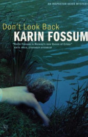 Don't look back av Karin Fossum (Heftet)