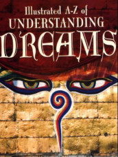 Illustrated A-Z of understanding dreams av Adam Fronteras (Heftet)