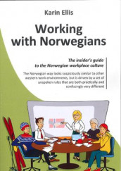 Working with Norwegians av Karin Ellis (Heftet)