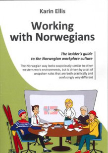 Working with Norwegians av Karin Ellis (Heftet)