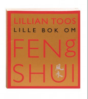Lillian Toos lille bok om feng shui av Lillian Too (Innbundet)