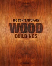 100 contemporary wood buildings av Philip Jodidio (Innbundet)