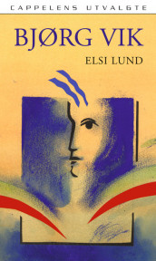 Elsi Lund av Bjørg Vik (Heftet)