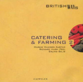 Catering & farming 2 British Ways CD av Kjell R. Andersen (Lydbok-CD)