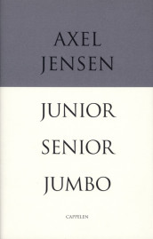 Junior, Senior, Jumbo av Axel Jensen (Innbundet)