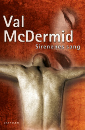 Sirenenes sang av Val McDermid (Innbundet)