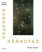 Sarkofag av Peter Serck (Innbundet)