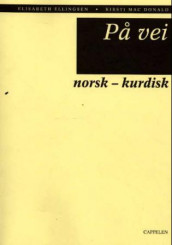 På vei norsk-kurdisk ordliste av Kirsti Mac Donald (Heftet)