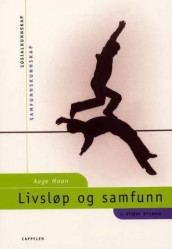 Livsløp og samfunn av Aage Moan (Heftet)