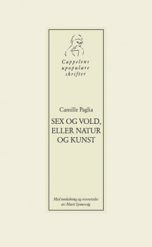 Sex og vold, eller natur og kunst av Camille Paglia (Heftet)