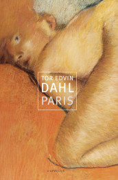 Paris av Tor Edvin Dahl (Innbundet)