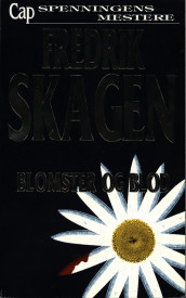 Blomster og blod av Fredrik Skagen (Heftet)