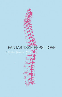 Fantastiske pepsi love av Frode Sander Øien (Innbundet)
