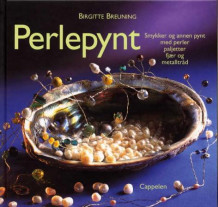 Perlepynt av Birgitte Breuning (Innbundet)
