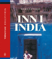 Inn i India av Wera Sæther (Innbundet)