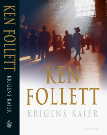 Krigens kaier av Ken Follett (Innbundet)