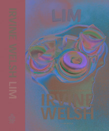 Lim av Irvine Welsh (Innbundet)