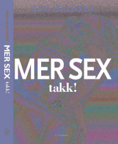 Mer sex, takk! av Gro Isachsen (Innbundet)