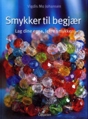 Smykker til begjær av Vigdis Mo Johansen (Innbundet)
