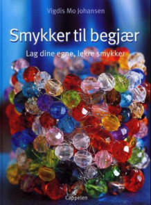 Smykker til begjær av Vigdis Mo Johansen (Innbundet)