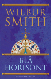 Blå horisont av Wilbur Smith (Innbundet)