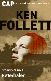 Stormenes tid B 2 Katedralen av Ken Follett (Heftet)